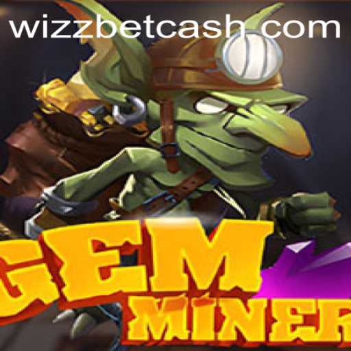 Exploring the Exciting World of GemMiner on Wizzbet PH