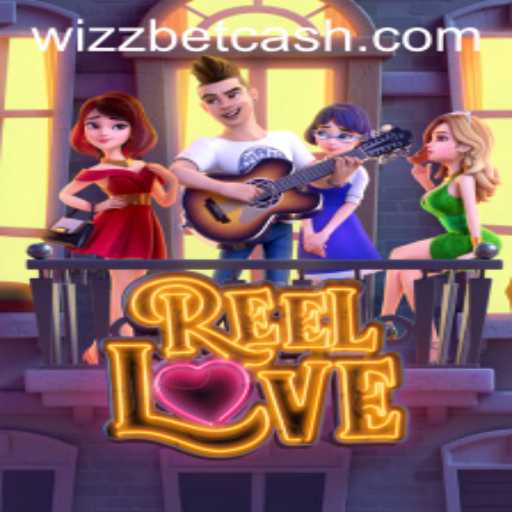 Exploring the Captivating World of ReelLove on Wizzbet PH