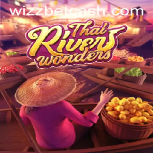 Exploring the Excitement of ThaiRiverWonders with Wizzbet PH